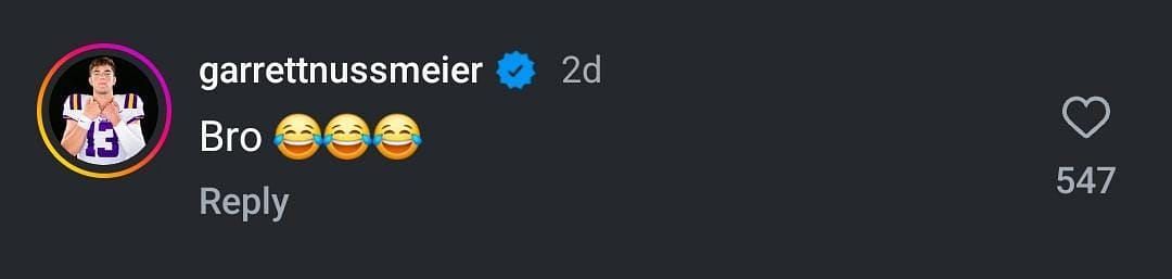 Garrett Nussmeier's comment on @lsufootball's IG post